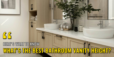 What's the Best Bathroom Vanity Height?